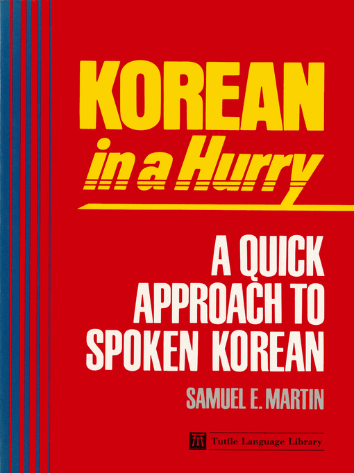 Title details for Korean in a Hurry by Samuel E. Martin - Available